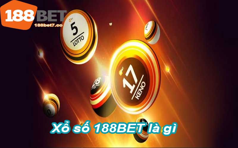 Xổ số 188BET là gì
